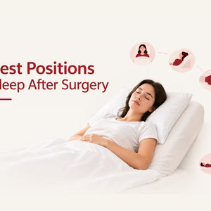 6 Best Positions to Sleep After Surgery